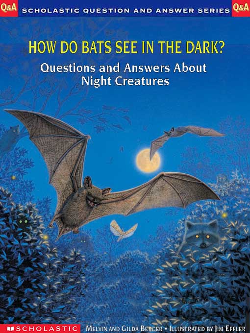 Title details for How Do Bats See in the Dark? by Melvin Berger - Available